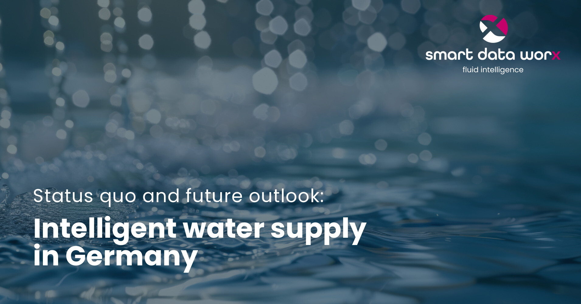 Intelligent water supply: status quo and future outlook