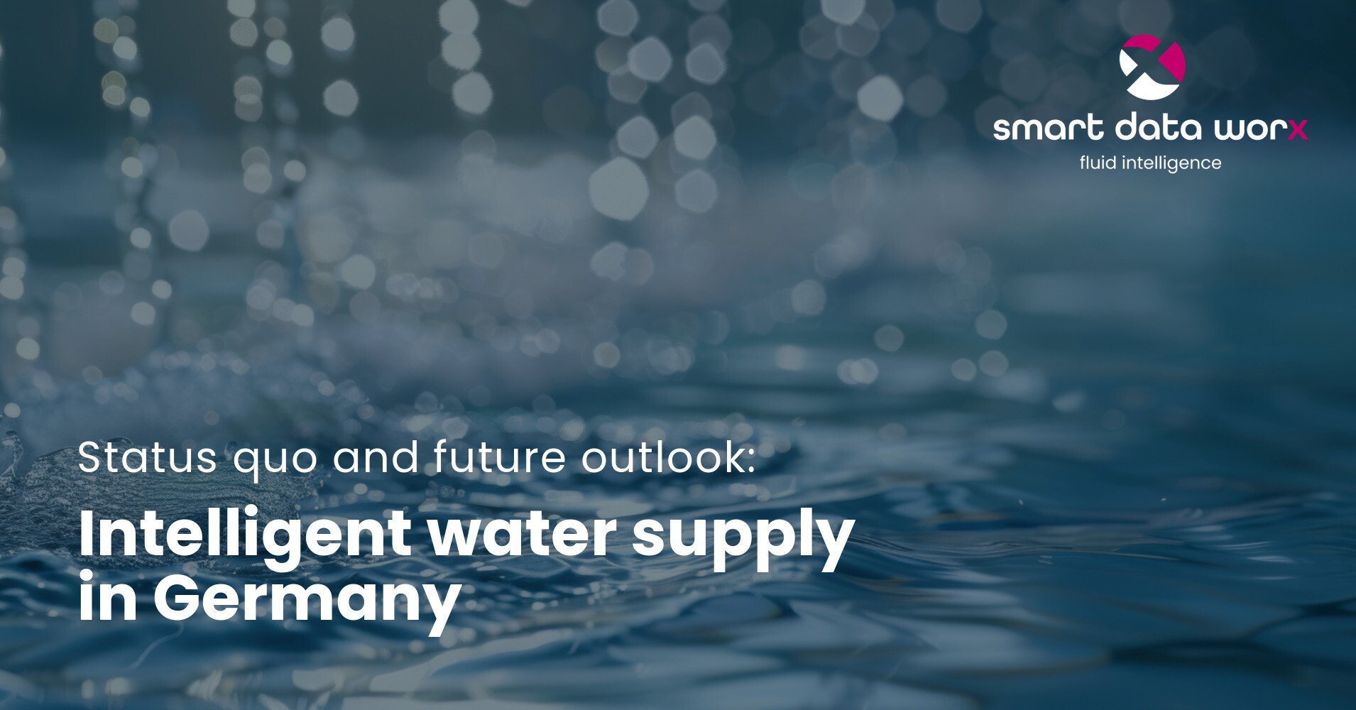 smartdataworx_blog_intelligent_water_supply_in_germany